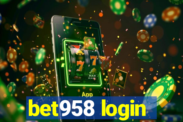 bet958 login